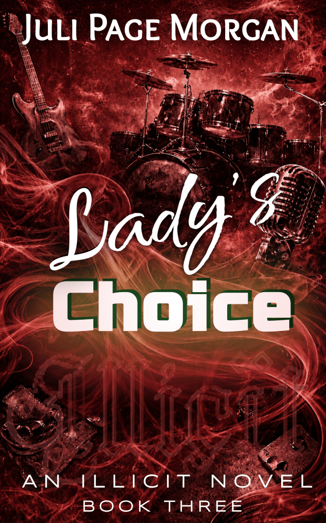 Lady's Choice, Book Three in The Illicit Series by Juli Page Morgan